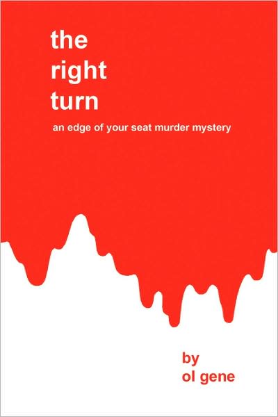Cover for Harold Owings · The Right Turn: an Edge of Your Seat Murder Mystery (Paperback Book) (2008)