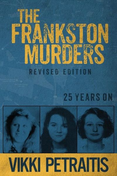 Cover for Vikki Petraitis · The Frankston Murders : 25 Years On (Paperback Book) (2018)