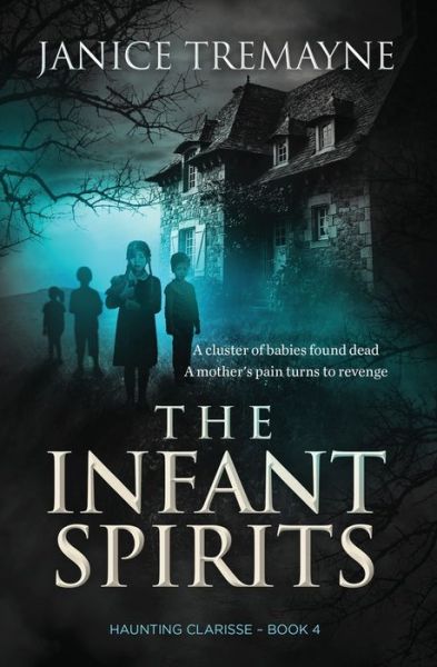 Cover for Janice Tremayne · The Infant Spirits (Paperback Book) (2021)