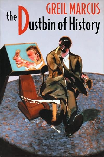 Cover for Greil Marcus · The Dustbin of History (Paperback Bog) (1997)
