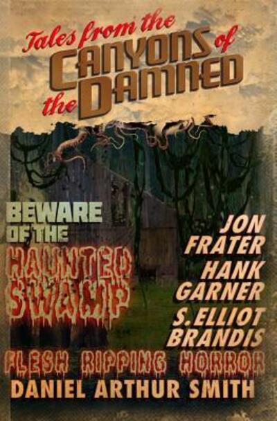 Cover for Daniel Arthur Smith · Tales from the Canyons of the Damned No. 4 (Paperback Book) (2016)