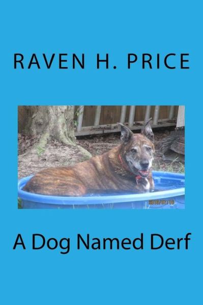 Cover for Raven H Price · A Dog Named Derf (Paperback Book) (2017)