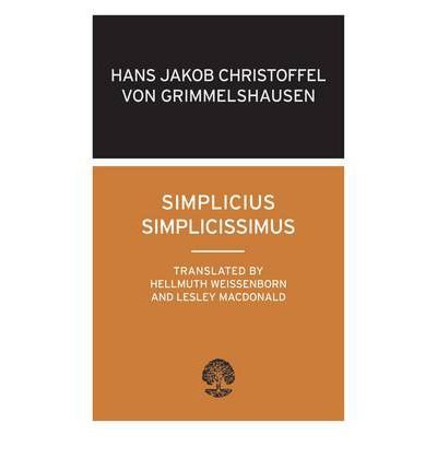 Simplicius Simplicissimus - H. J. C. von Grimmelshausen - Bücher - Alma Books Ltd - 9780714543581 - 1. April 2010