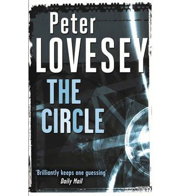 Cover for Peter Lovesey · The Circle: A DCI Helen Mallin Mystery - Inspector Hen Mallin Investigation (Paperback Book) (2014)