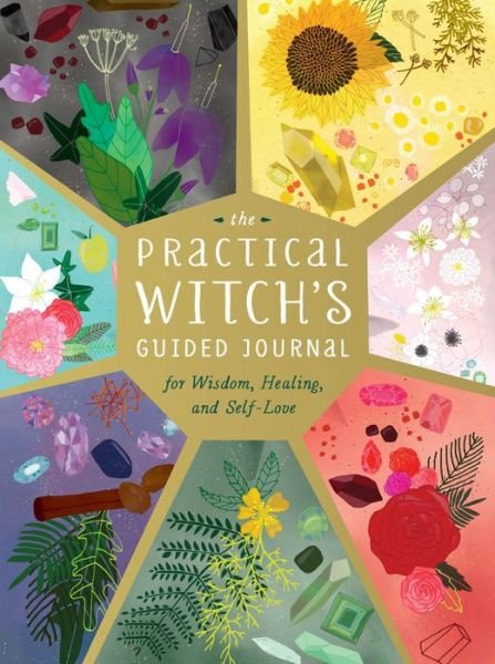 Cover for Cerridwen Greenleaf · The Practical Witch's Guided Journal: For Wisdom, Healing, and Self-Love (Hardcover Book) (2020)