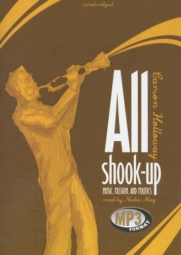 Cover for Carson Holloway · All Shook Up: Music, Passion, &amp; Politics Library Edition (Audiobook (CD)) [Mp3 Una edition] (2006)