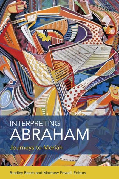 Cover for Bradley Beach · Interpreting Abraham: Journeys to Moriah (Paperback Book) (2014)