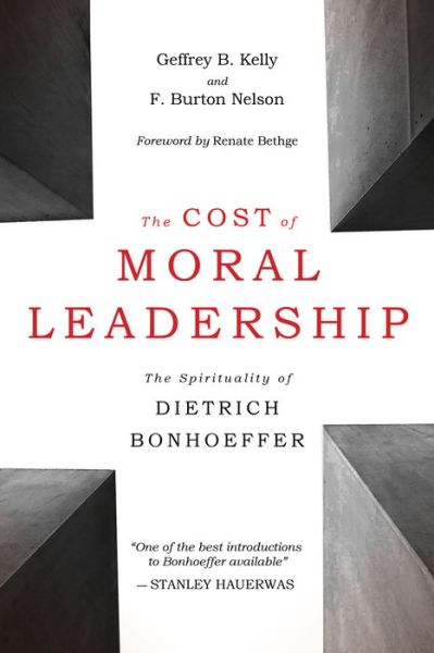 Cover for Kelly  Geffrey B · The Cost of Moral Leadership (Paperback Book) (2020)