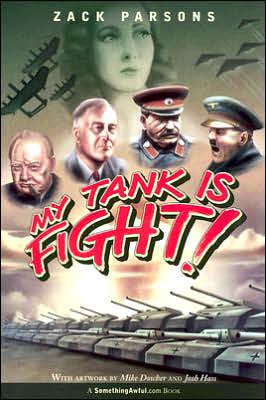 Cover for Zack Parsons · My Tank Is Fight! (Taschenbuch) (2006)