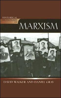 Cover for David Walker · Historical Dictionary of Marxism - Historical Dictionaries of Religions, Philosophies, and Movements Series (Hardcover Book) (2006)