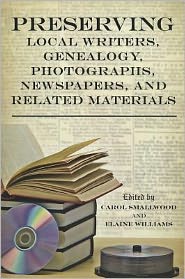 Cover for Carol Smallwood · Preserving Local Writers, Genealogy, Photographs, Newspapers, and Related Materials (Taschenbuch) (2012)