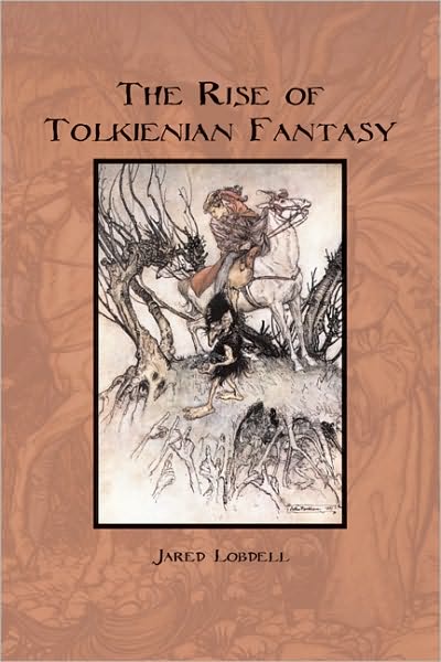 Cover for Jared C. Lobdell · The Rise of Tolkienian Fantasy (Paperback Book) (2005)