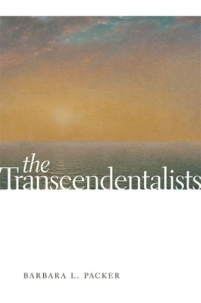 Cover for Barbara L. Packer · The Transcendentalists (Paperback Book) (2007)