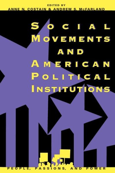 Cover for Anne N Costain · Social Movements and American Political Institutions - People, Passions, and Power: Social Movements, Interest Organizations, and the P (Paperback Book) (1998)