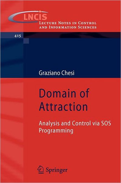 Cover for Graziano Chesi · Domain of Attraction: Analysis and Control via SOS Programming - Lecture Notes in Control and Information Sciences (Paperback Book) [2011 edition] (2011)