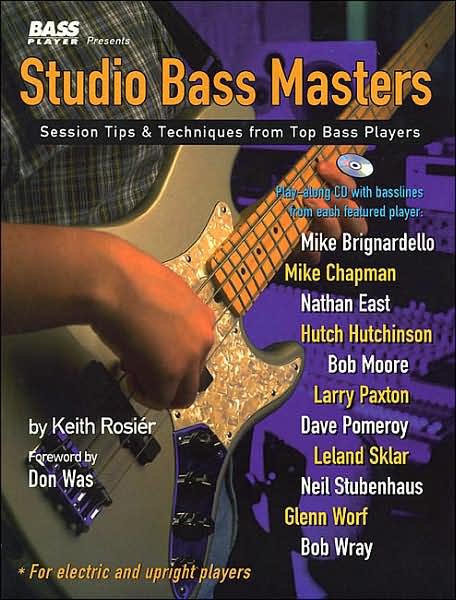 Studio Bass Masters: Session Tips and Techniques from Top Bass Players - Keith Rosier - Bøger - Backbeat Books - 9780879305581 - 2. august 2000