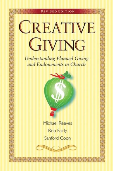 Creative Giving - Michael Reeves - Kirjat - Upper Room Books - 9780881777581 - keskiviikko 1. huhtikuuta 2015