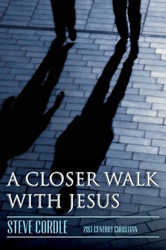 Cover for Steven Cordle · A Closer Walk with Jesus (Paperback Book) (2014)