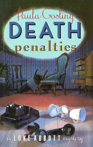 Cover for Paula Gosling · Death Penalties: a Luke Abbott Mystery (Hardcover Book) [Book Club Ed. edition] (1991)