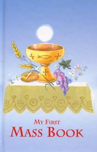 First Mass Book (My First Eucharist) - Usccb - Livros - Catholic Book Publishing Corp - 9780899428581 - 1 de junho de 2011