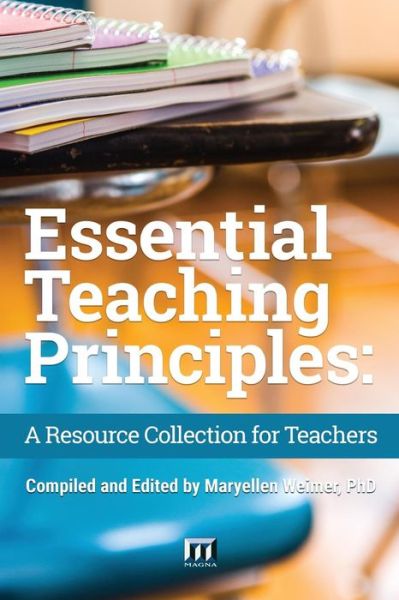 Cover for Magna Publications Incorporated · Essential Teaching Principles : A Resource Collection for Teachers (Paperback Book) (2017)