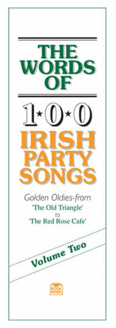 Cover for The Words Of 100 Irish Party Songs: Volume Two (Book) (1992)