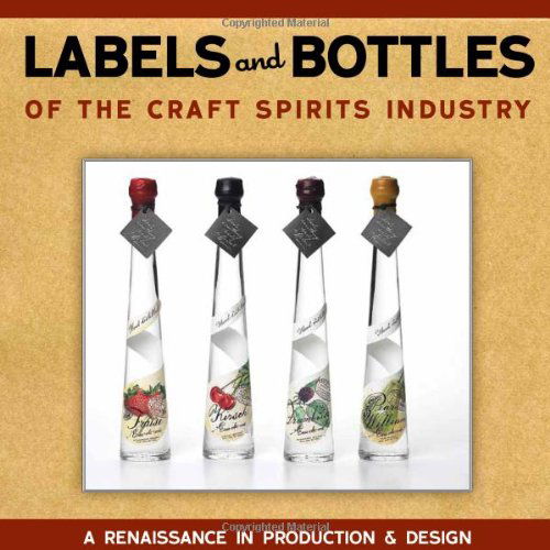 Cover for Bill Owens · Labels and Bottles of the Craft Spirits Industry (Paperback Book) (2011)