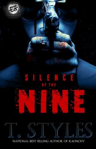 Cover for T. Styles · Silence of the Nine (The Cartel Publications Presents) (Paperback Book) (2014)