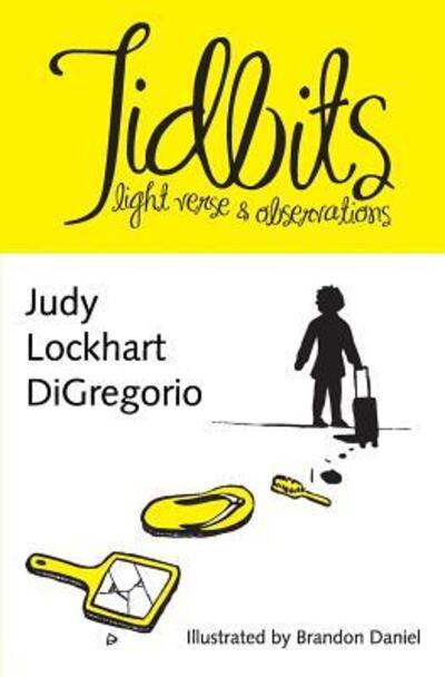 Cover for Judy Lockhart Digregorio · Tidbits: Light Verse &amp; Observations (Pocketbok) (2015)