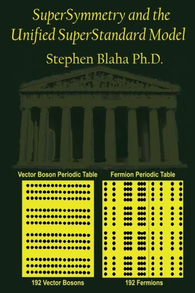 Cover for Stephen Blaha · SuperSymmetry and the Unified SuperStandard Model (Gebundenes Buch) (2017)