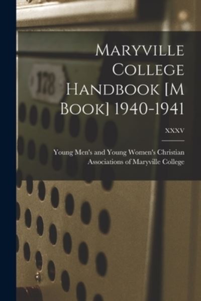 Cover for Young Men's and Young Women's Christian · Maryville College Handbook [M Book] 1940-1941; XXXV (Paperback Book) (2021)