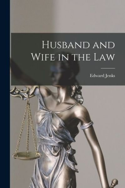 Cover for Edward Jenks · Husband and Wife in the Law (Buch) (2022)