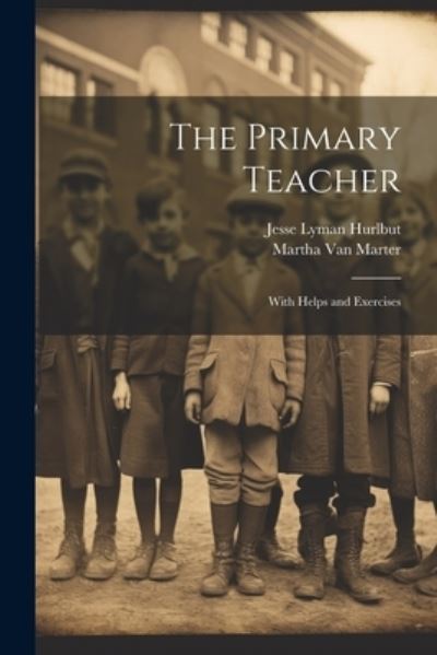 Cover for Jesse Lyman Hurlbut · Primary Teacher (Buch) (2023)