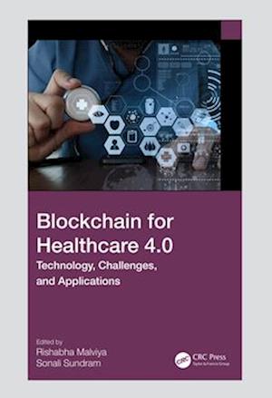 Cover for Blockchain for Healthcare 4.0: Technology, Challenges, and Applications (Paperback Book) (2025)