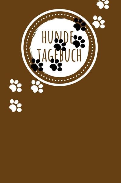 Cover for Mein Hundetagebuch · Hunde Tagebuch (Paperback Book) (2019)