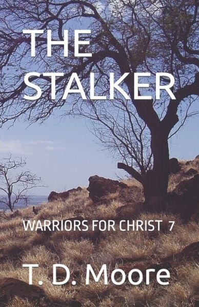Cover for T D Moore · The Stalker (Paperback Bog) (2019)