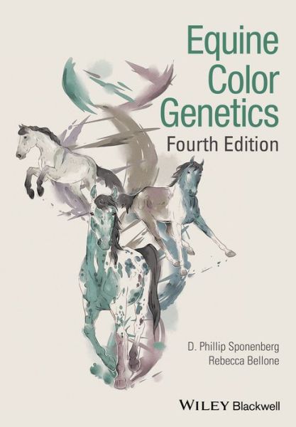 Cover for Sponenberg, D. Phillip (Virginia-Maryland College of Veterinary Medicine, Blacksburg, Virginia, USA) · Equine Color Genetics (Hardcover Book) (2017)