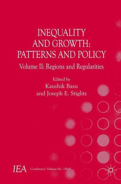 Cover for Joseph E Stiglitz · Inequality and Growth: Patterns and Policy: Volume II: Regions and Regularities - International Economic Association Series (Paperback Book) [1st ed. 2016 edition] (2016)