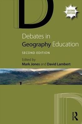 Cover for Mark Jones · Debates in Geography Education - Debates in Subject Teaching (Taschenbuch) (2017)