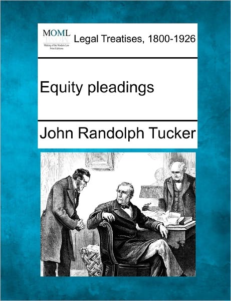Cover for John Randolph Tucker · Equity Pleadings (Taschenbuch) (2010)