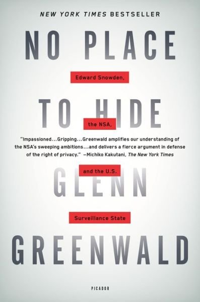 Cover for Glenn Greenwald · No Place to Hide: Edward Snowden, the NSA, and the U.S. Surveillance State (Paperback Book) (2015)