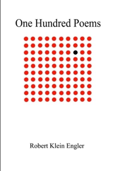 Cover for Robert Klein Engler · One Hundred Poems (Book) (2011)