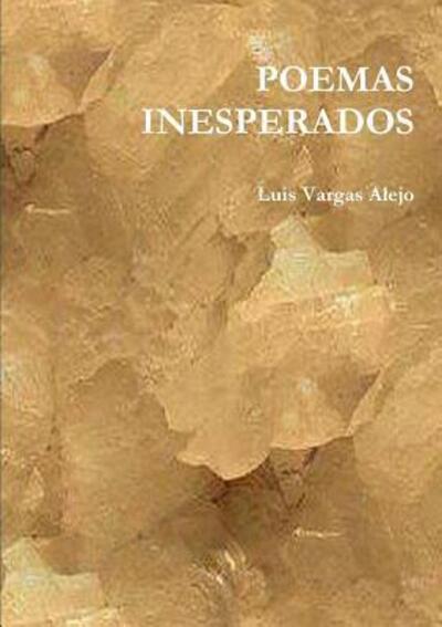 Cover for Luis Vargas Alejo · Poemas Inesperados (Paperback Book) (2015)