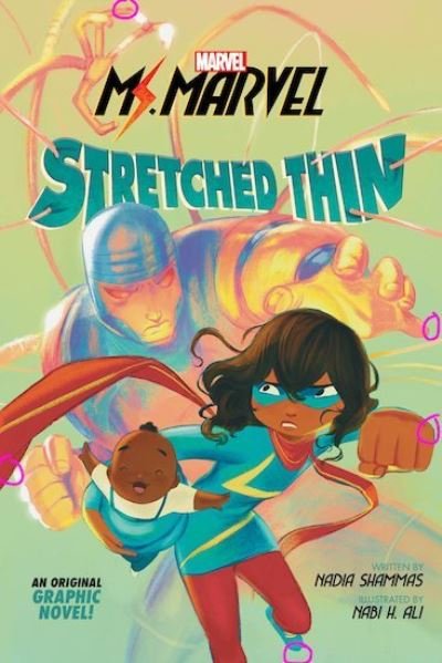 Cover for Nadia Shammas · Stretched Thin (Ms Marvel graphic novel 1) (Paperback Book) (2021)