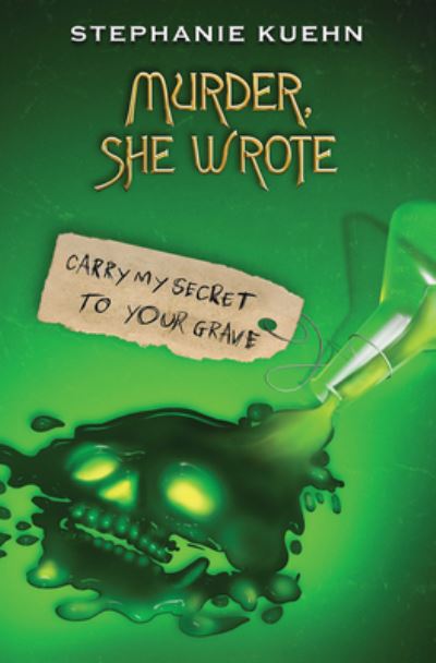 Cover for Stephanie Kuehn · Carry My Secret to Your Grave (Paperback Book) (2023)