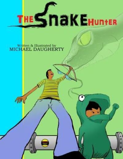 Cover for Michael Daugherty · The Snake Hunter (Paperback Bog) (2016)