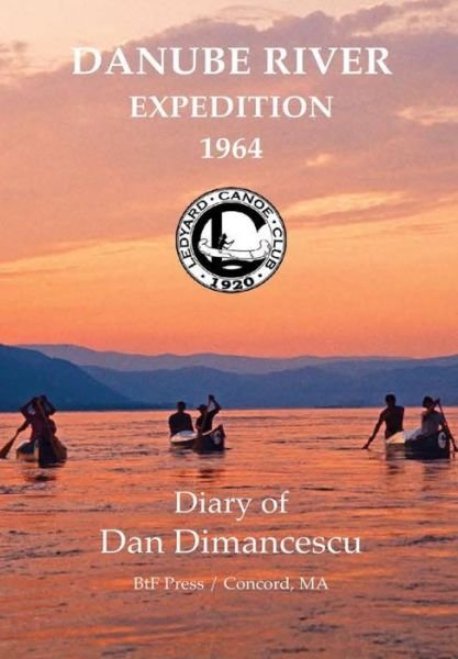Cover for Dan Dimancescu · Dartmouth Danube Expedition (Gebundenes Buch) (2017)
