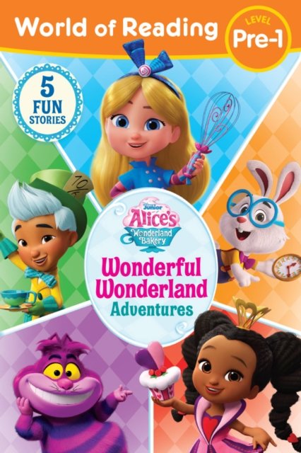 World of Reading: Alice's Wonderland Bakery: Wonderful Wonderland Adventures, Level Pre-1 - Disney Books - Livros - Disney Book Publishing Inc. - 9781368084581 - 7 de março de 2023