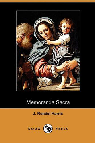 Cover for J. Rendel Harris · Memoranda Sacra (Dodo Press) (Paperback Book) (2009)