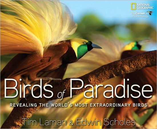 Cover for Tim Laman · Birds of Paradise: Revealing the World's Most Extraordinary Birds (Gebundenes Buch) (2012)